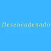 Enzo Barraza - Desencadenado - Single